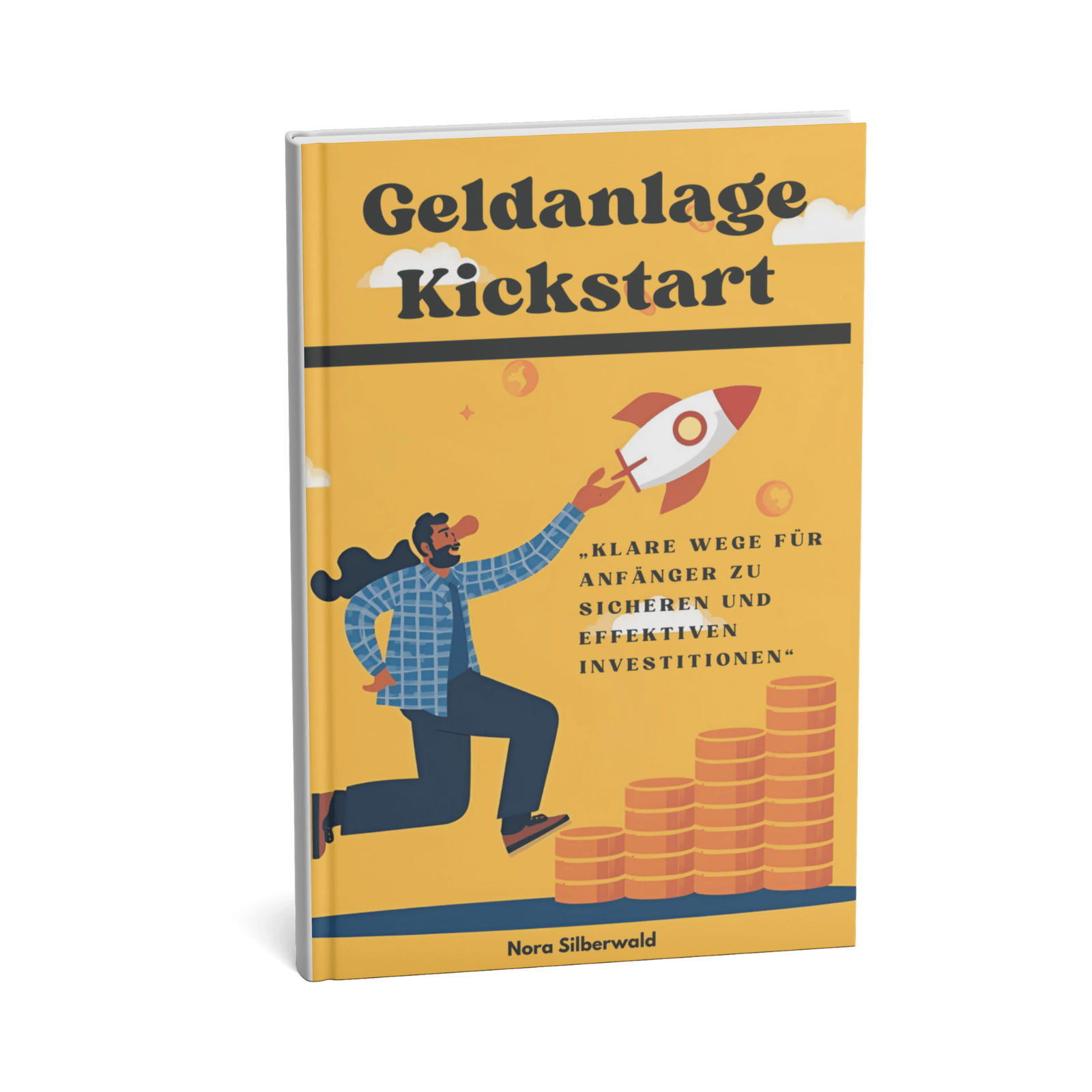 Geldanlage Kickstart || Klare Wege für Anfänger zu sicheren und effektiven Investitionen 1 Geldanlage Kickstart