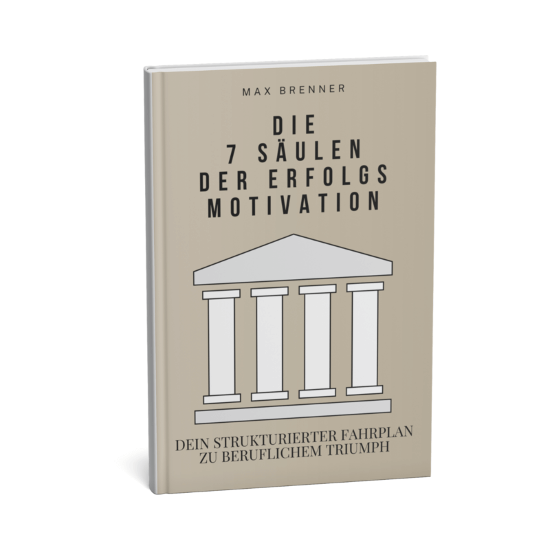 Die 7 Säulen der Erfolgsmotivation