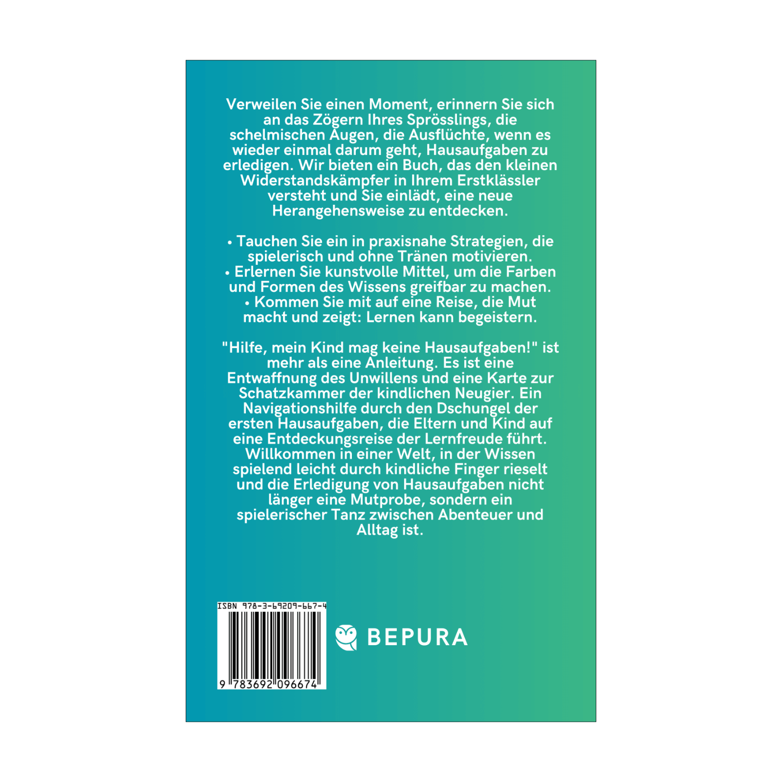Hilfe, mein Kind mag keine Hausaufgaben || Praxisnahe Strategien und motivierende Lösungen für Eltern von 1. Klässlern 2 Hilfe, mein Kind mag keine Hausaufgaben! Rückseite