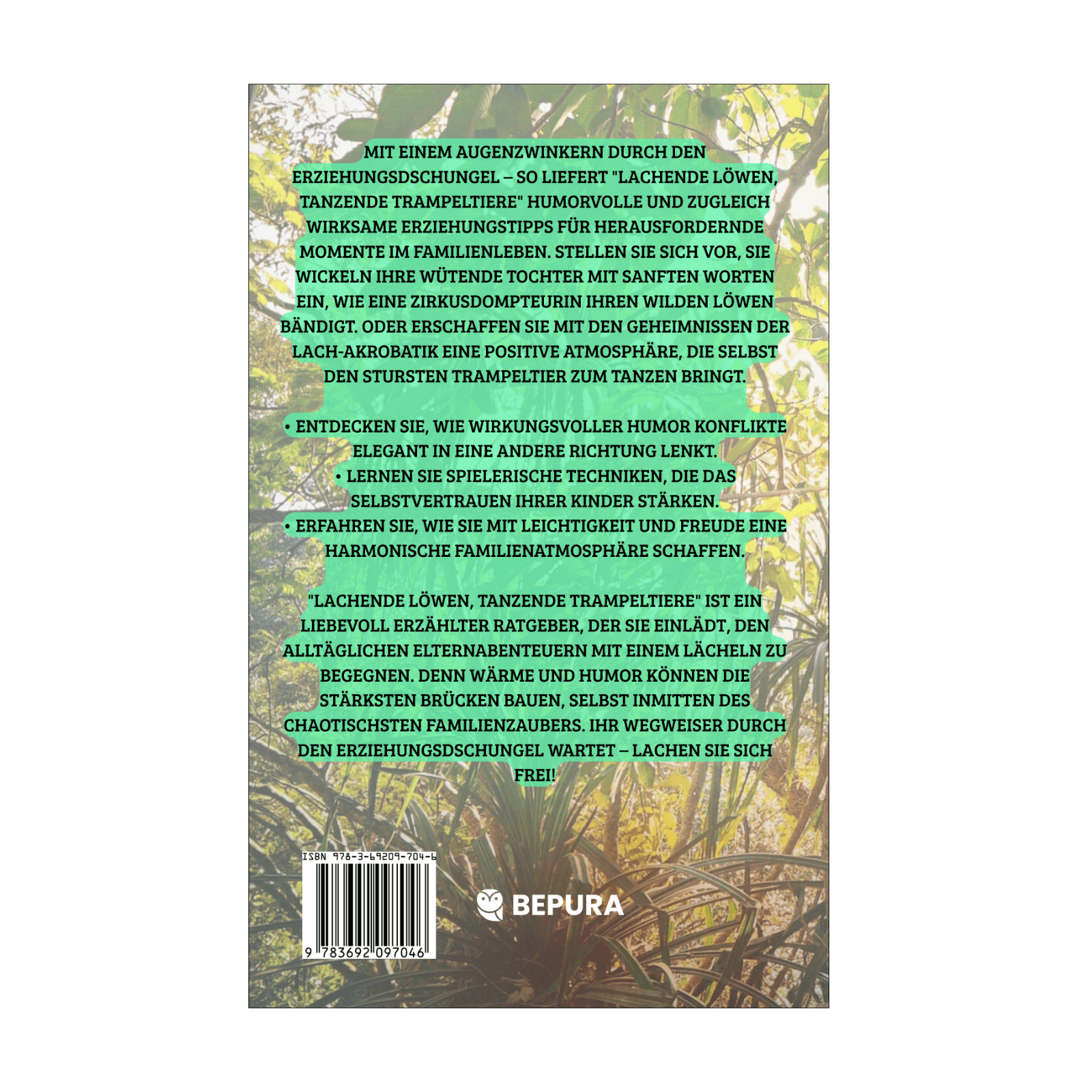 Lachende Löwen, tanzende Trampeltiere: Der humorvolle Wegweiser durch den Erziehungsdschungel 2 Lachende Löwen, tanzende Trampeltiere Rückseite