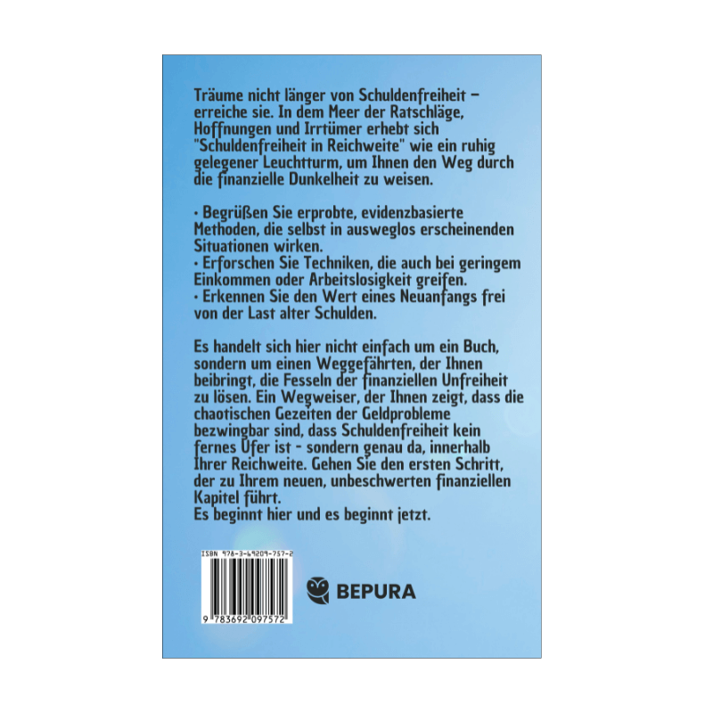 Schuldenfreiheit in Reichweite || Ein evidenzbasierter Wegweiser zum finanziellen Neustart 2 Schuldenfreiheit in Reichweite Rückseite