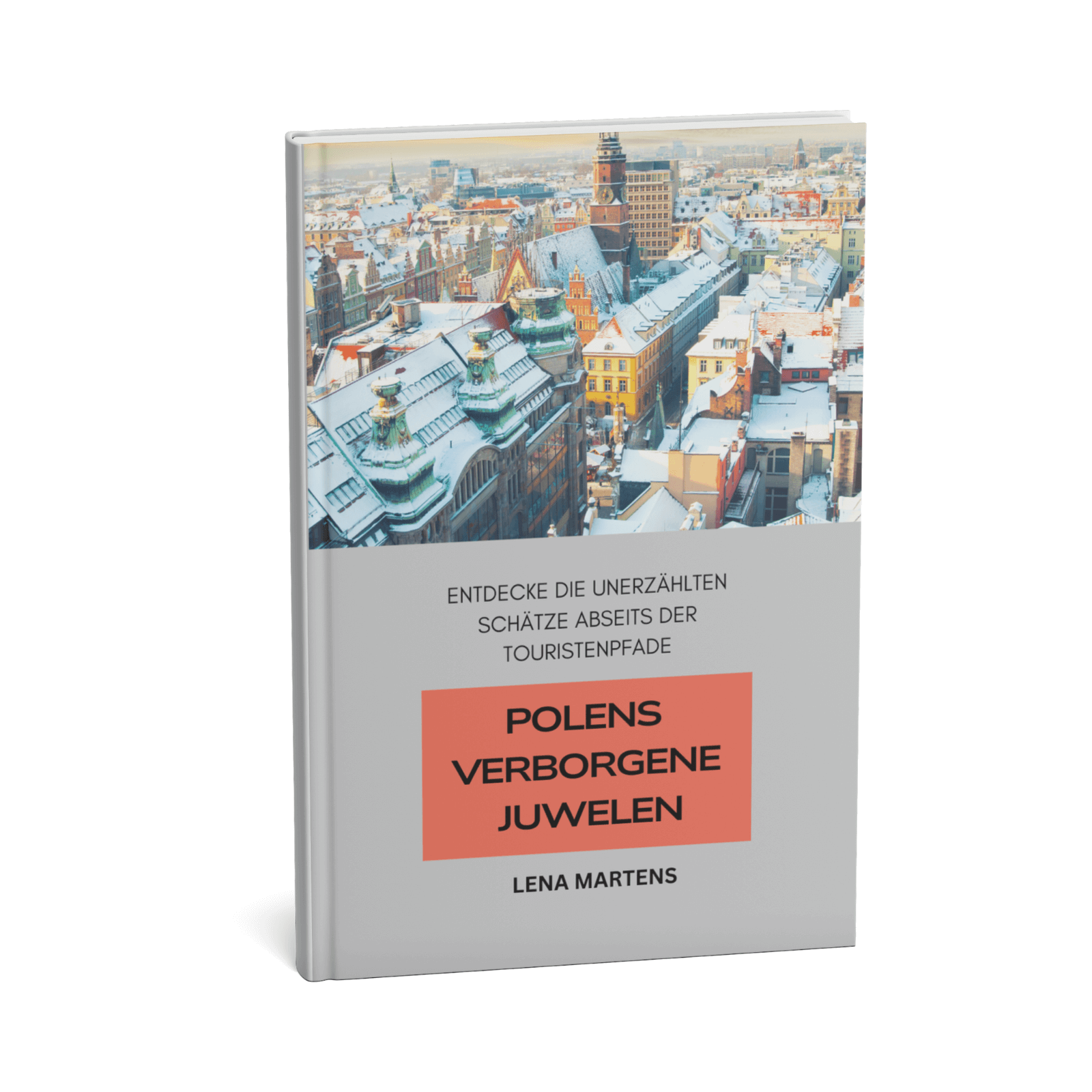 Polens verborgene Juwelen - Entdecke die unerzählten Schätze abseits der Touristenpfade 1 Polens verborgene Juwelen