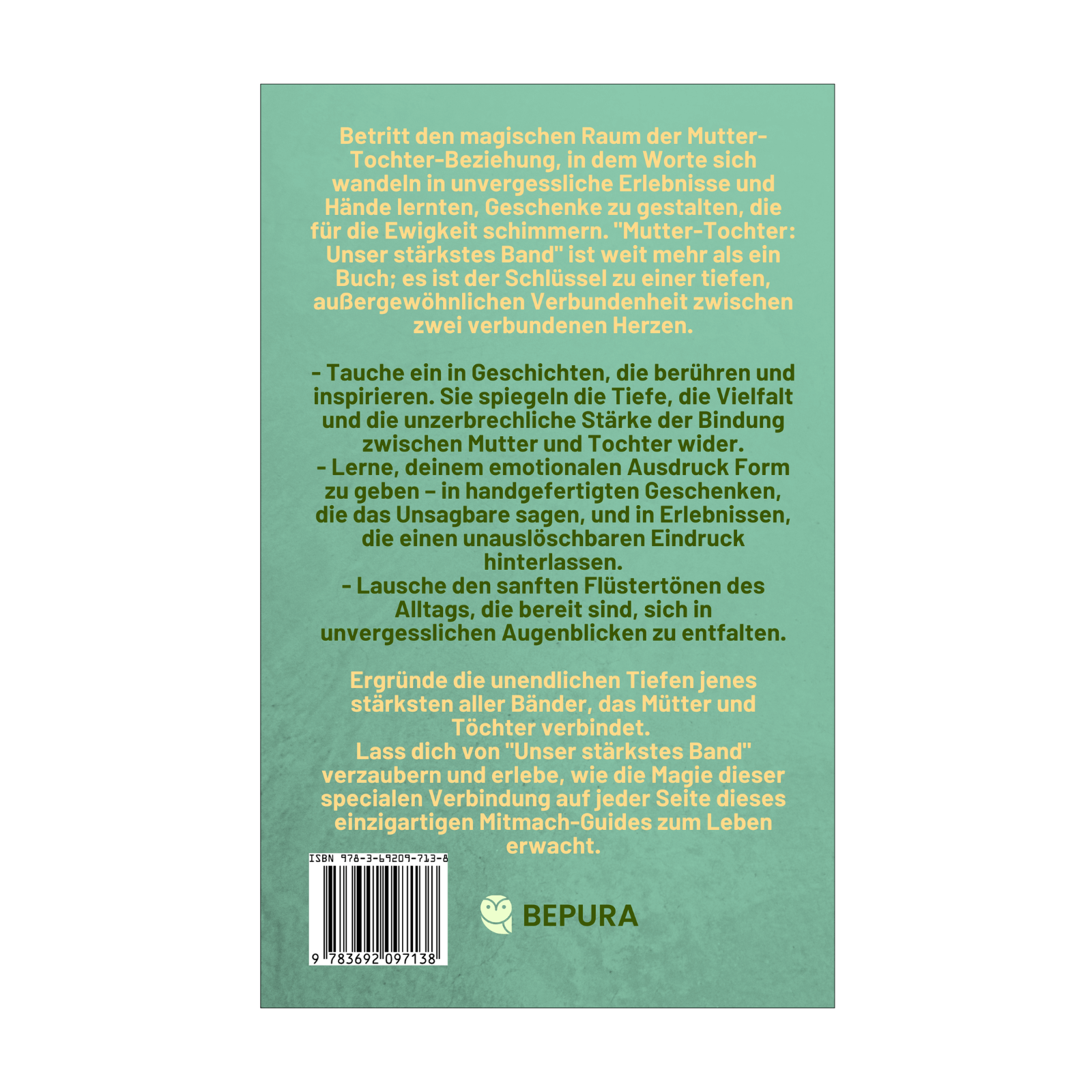 Mutter-Tochter: Unser stärkstes Band - Mitmach-Guide für unvergessliche Momente und Geschenke, die verbinden 2 Mutter-Tochter Unser stärkstes Band Rückseite