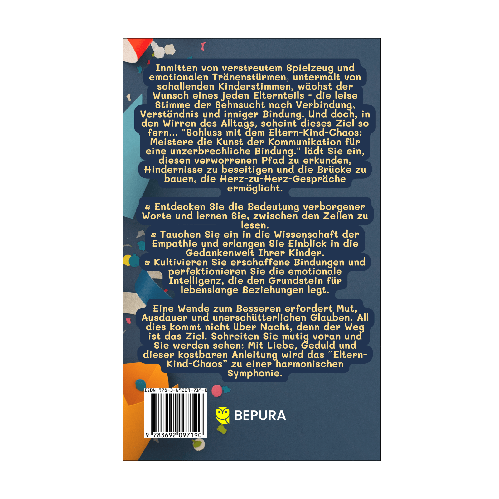 Schluss mit dem Eltern-Kind-Chaos: Meistere die Kunst der Kommunikation für eine unzerbrechliche Bindung 2 Schluss mit dem Eltern-Kind-Chaos Rückseite