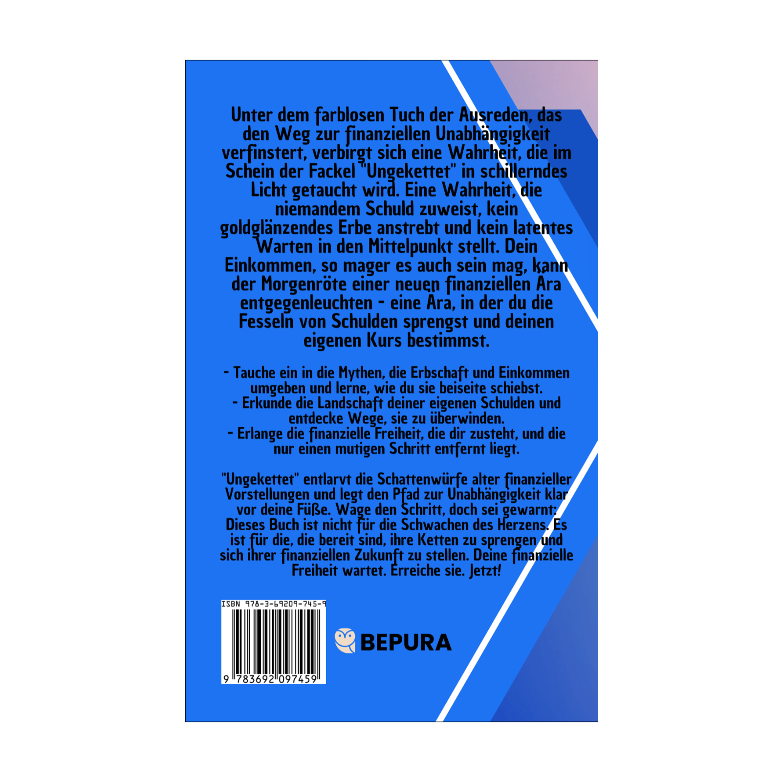 Ungekettet - Finanzielle Unabhängigkeit für Jeden || Keine Ausreden, kein Warten, kein Erbe 2 Ungekettet Rückseite