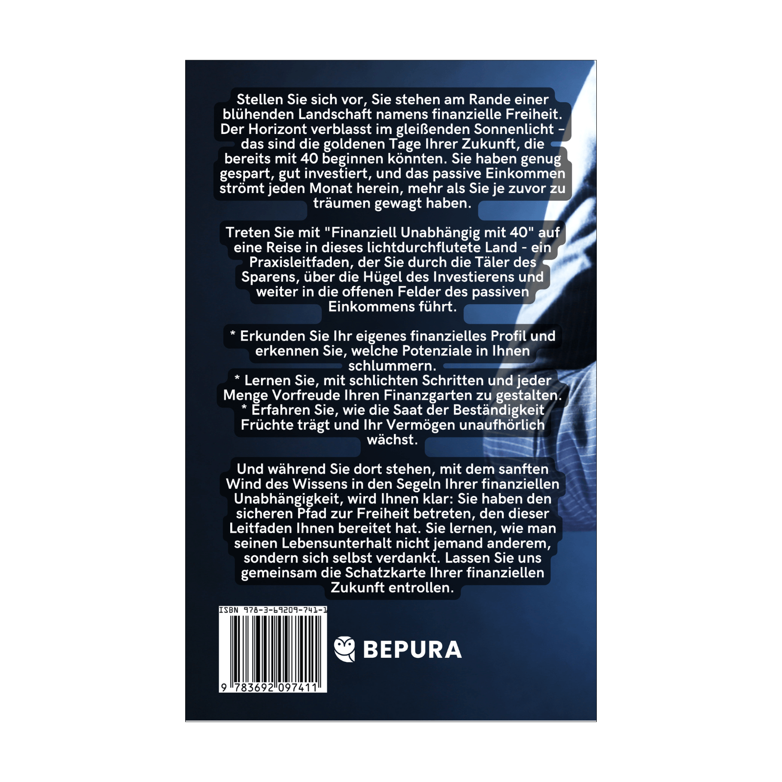 Finanziell Unabhängig mit 40: Der Praxisleitfaden für Sparen, Investieren und passives Einkommen 2 Finanziell Unabhängig mit 40 Rückseite